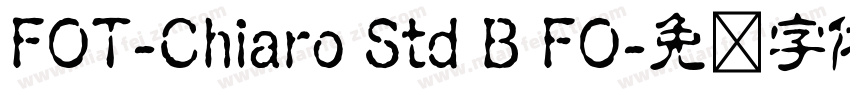 FOT-Chiaro Std B FO字体转换